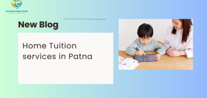 Home Tuition services in Patna